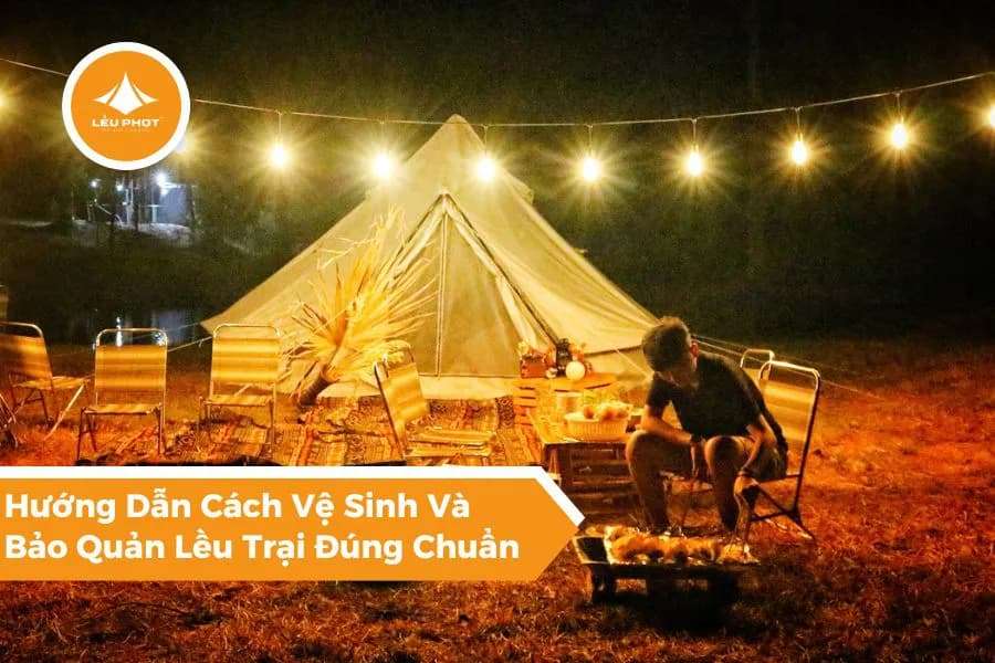 cách vệ sinh lều cắm trại